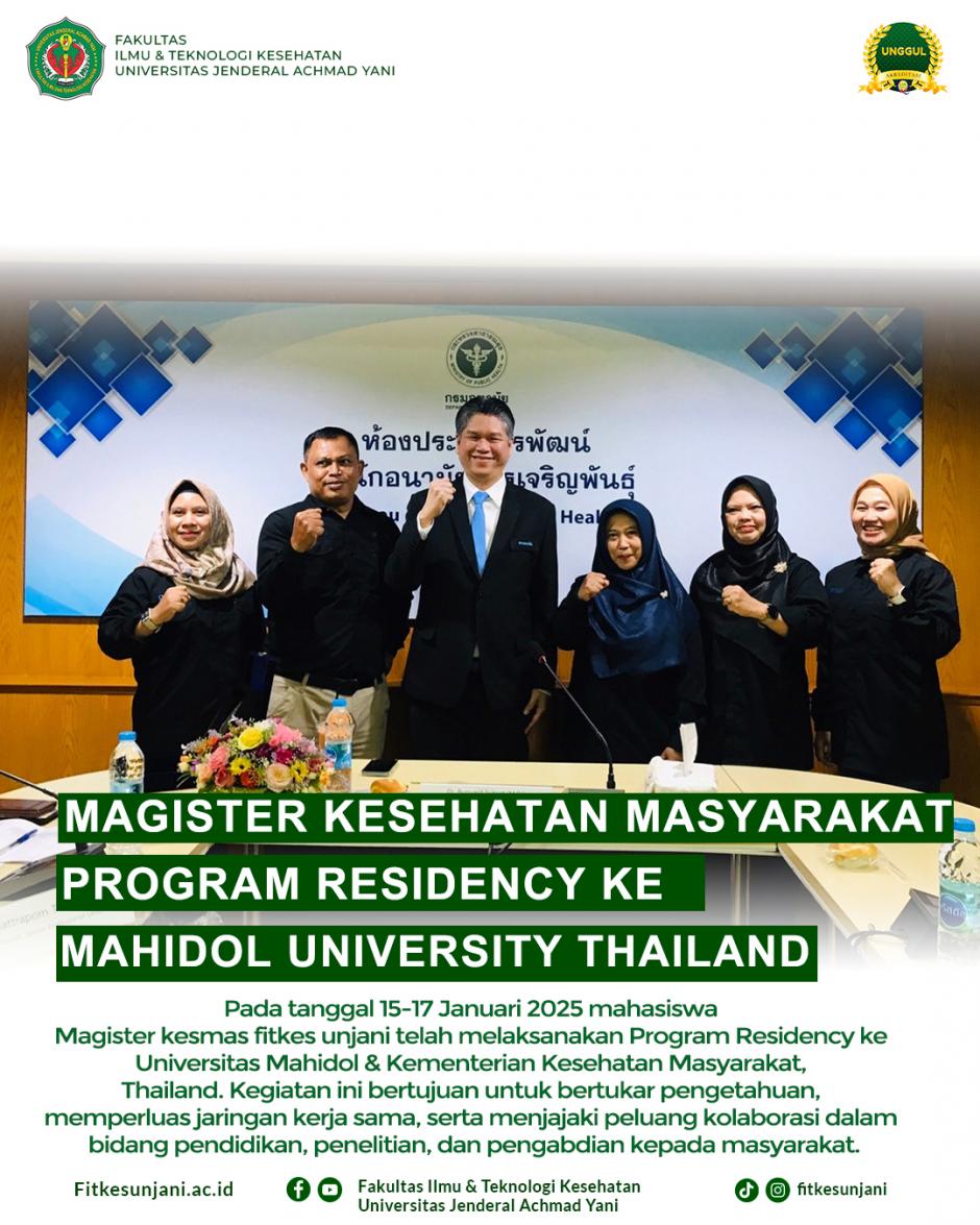 Magister Kesehatan Masyarakat (Kesmas) Universitas Jenderal Achmad Yani melaksanakan Program Residency ke Universitas Mahidol Thailand dan Kementerian Kesehatan Masyarakat.
